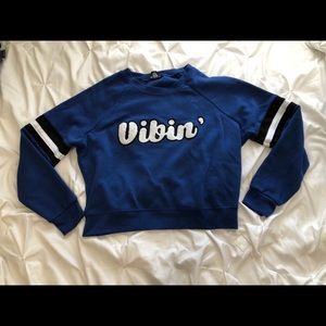 Rue 21 Vibin sweatshirt